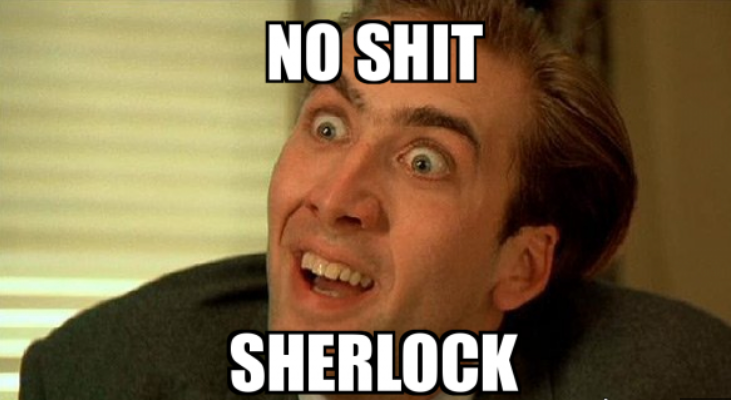 meme no shit sherlock